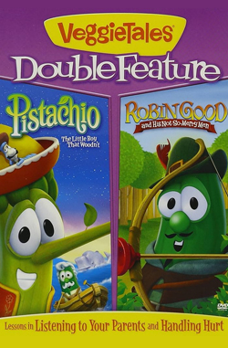 VeggieTales – Pistachio and Robin Good